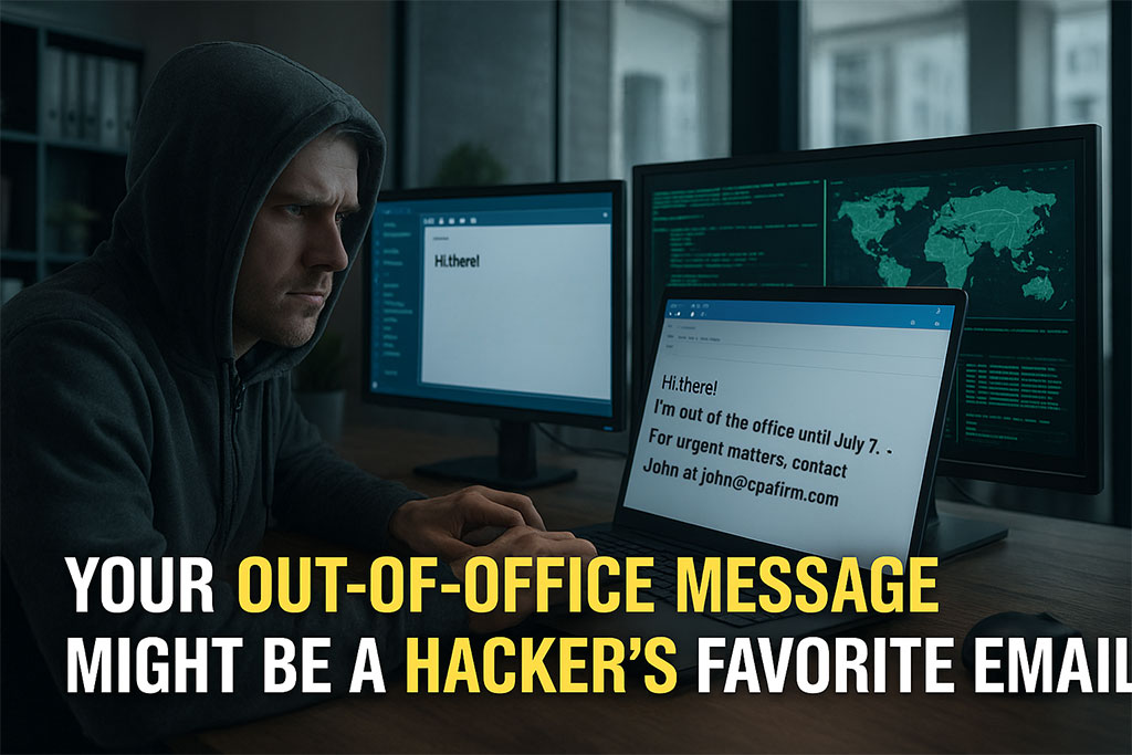 Your Out-of-Office Message Might Be a Hacker’s Favorite Email